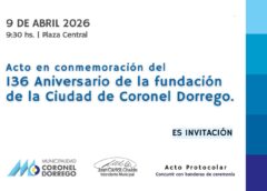 Acto protocolar por el 136° aniversareio de la ciudad de Coronel Dorrego